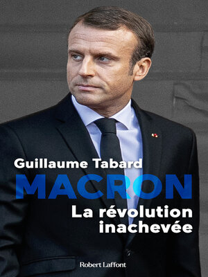 cover image of Macron, la révolution inachevée